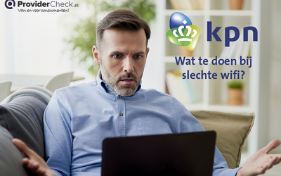 Slechte wifi bij KPN - Wat te doen?